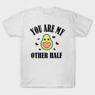 You Are My Other Half T-Shirt